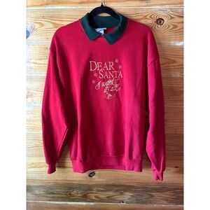 Vintage "Dear Santa I Want It All" Christmas Collared Sweatshirt Adult L 90s Y2K